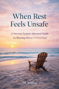 When Rest Feels Unsafe ebook cover – nervous system informed guide to slowing down, overcoming hypervigilance and learning safe relaxation