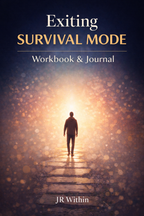 Exiting Survival Mode workbook and journal by JR Within – nervous system exercises and journaling for healing survival mode and anxiety